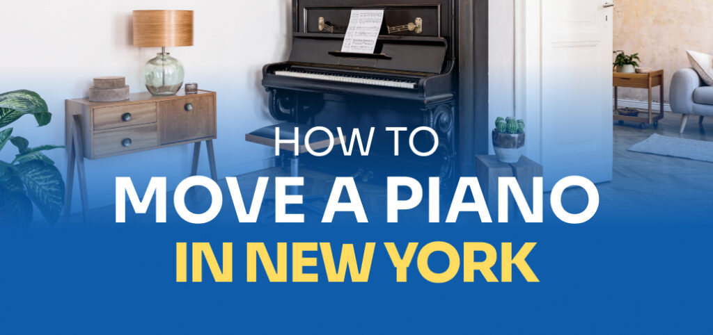 how to move a piano in New York