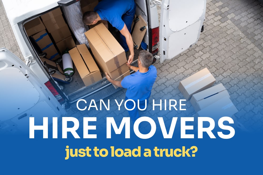 Can you hire movers just to load a truck